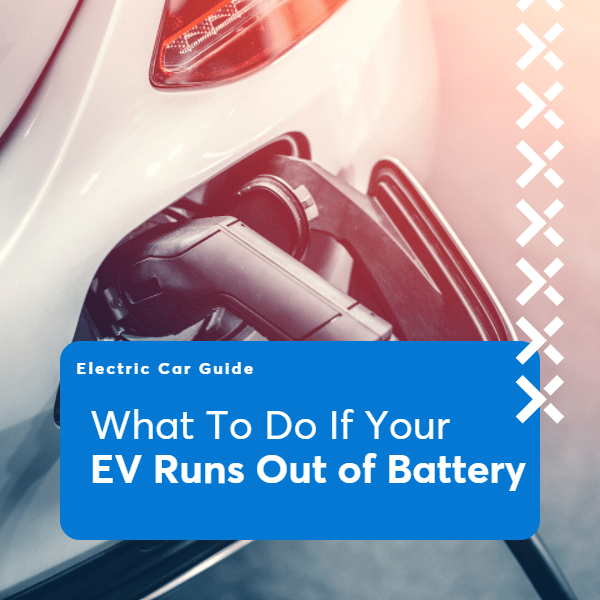 What to do if your electric car runs out of battery